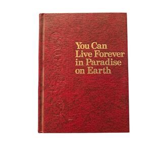You Can Live Forever in Paradise on Earth | Watchtower Bible and Tract Society